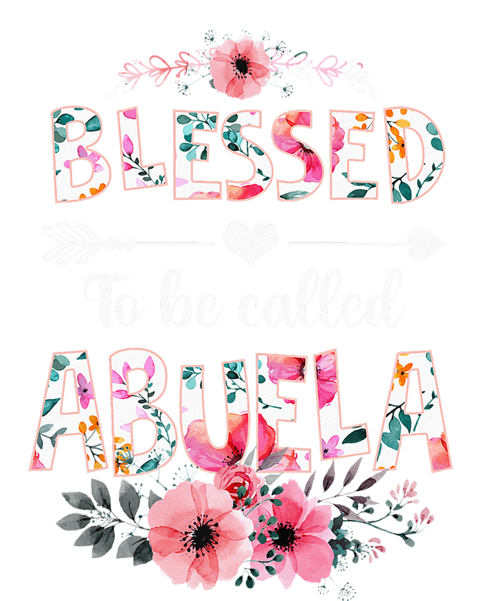 Blessed To Be Called Abuela Funny Abuela Mothers Day T-Shirt