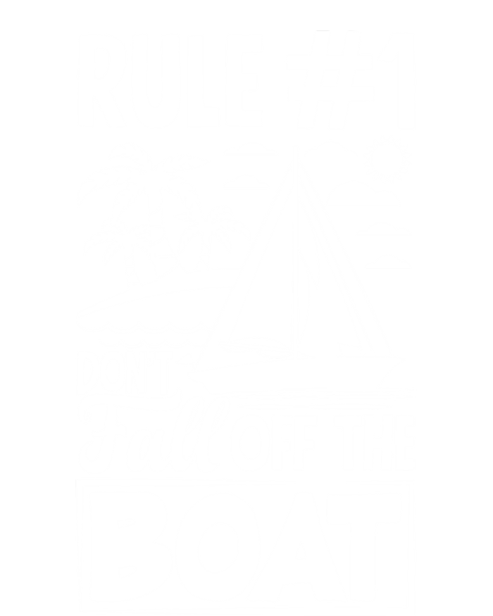 Rule 1 Dont Fall Off The Boat Sea Sailor Maritime Gift T-Shirt