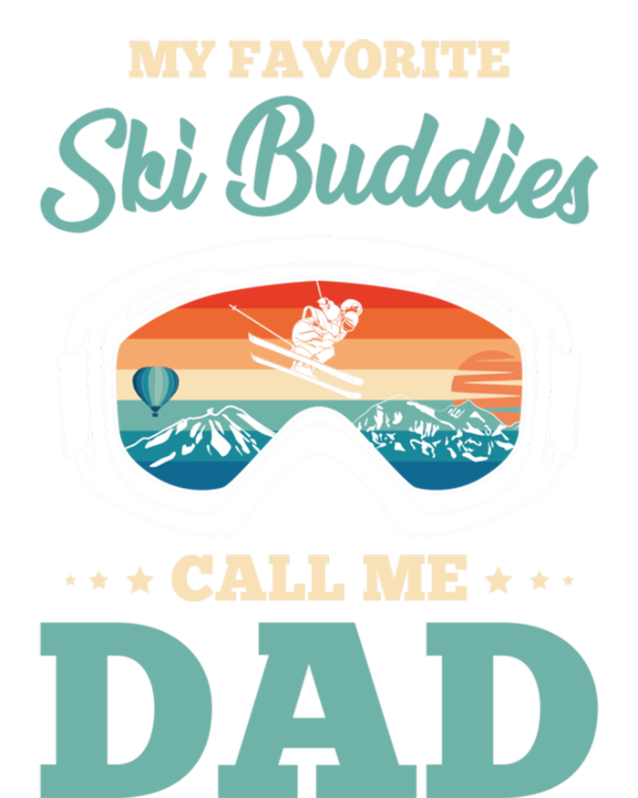 Skier Dad Ski Dad Ski My Favorite Ski Buddies Call Me Dad Cute Gift Tank Top