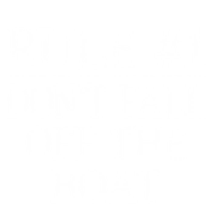 Rule #1 Dont Fall Off The Boat Vintage Style Gift Softstyle Adult Sport Polo