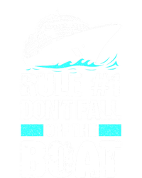 Rule #1 Dont Fall Off The Boat Cruise Ship Vacation Gift T-Shirt