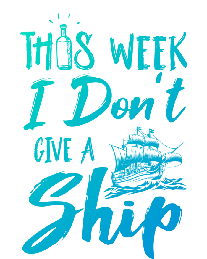 This Week I Dont Give A Ship Cruise Trip Summer Cruising Meaningful Gift Mousepad