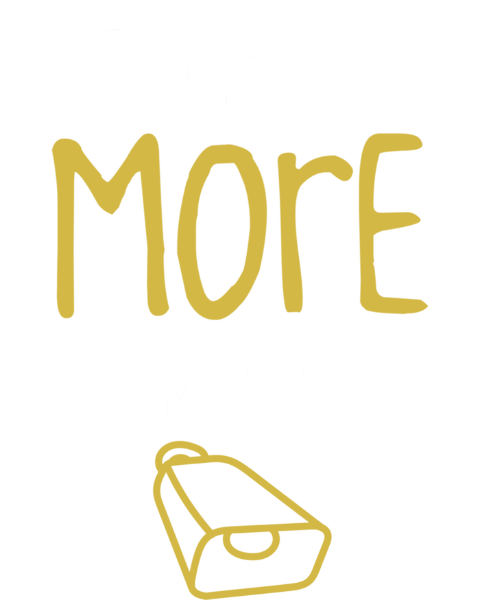 I Need More Cowbell Cattle Farm Animal Cow Farmer Gift Full Zip Hoodie