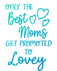 The Best Moms Get Promoted To Lovey For Special Grandma Gift Valucap Bio-Washed Visor