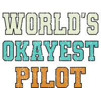 Worlds Okayest Pilot Funny Joke Distressed Gift T-Shirt