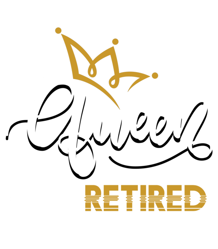 The Queen Has Retired Grandma Old Funny Retiret Gift T-Shirt