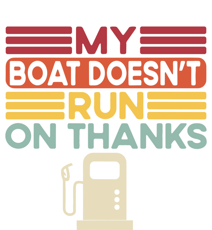 My Boat Doesnt Run On Thanks Funny Boating Vintage Sustainable Beanie