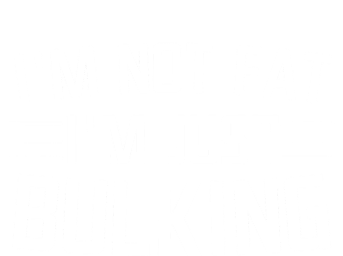 Im Not Fat Im Just Bulking Gift Gym Weightlifting Funny Great Gift Ladies Essential Tank