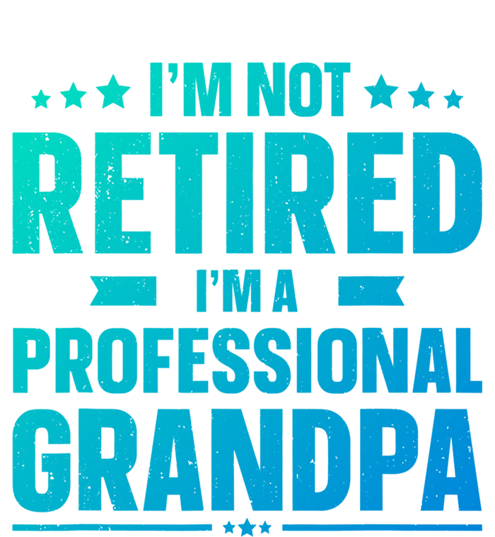 Im Not Retired Im A Professional Grandpa Cute Gift Father Day Gift Tie-Dye Long Sleeve Shirt