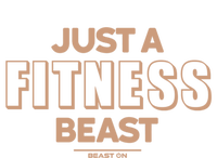 Just A Fitness Beast Motivation Bodybuilding Gym Sayings Gift Sweatshirt