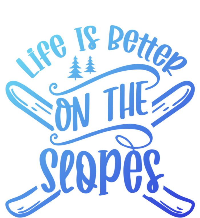 Life Is Better On The Slopes Skier Ski Skiing Skiers Meaningful Gift Women's Racerback Tank