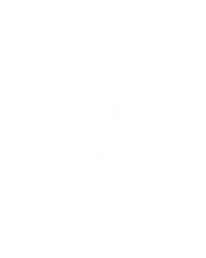 Life Is Better On The Slopes Snow Winter Sport Skier Gift Toddler T-Shirt