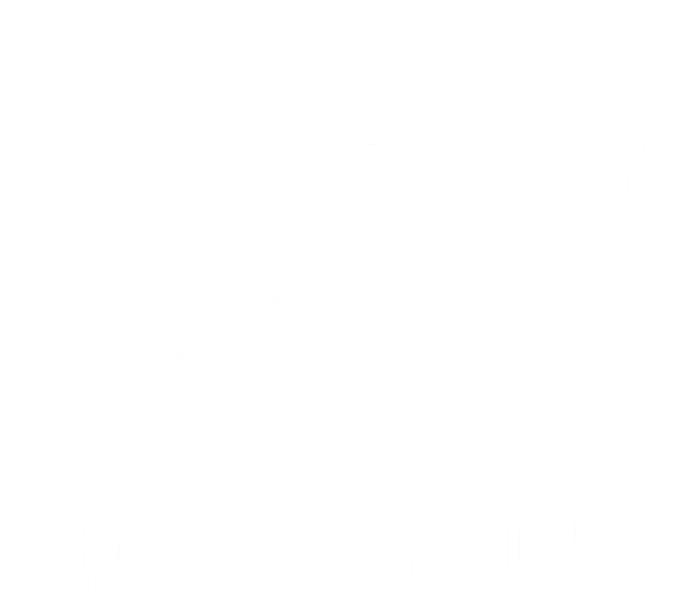 Life Is Better On The Slopes Gift T-Shirt