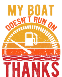 My Boat Doesnt Run On Thanks Funny Boating Vintage T-Shirt