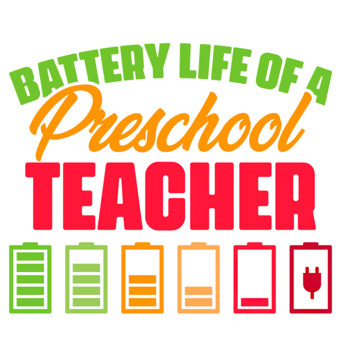 Battery Life Of A Preschool Teacher Great Gift Women's T-Shirt