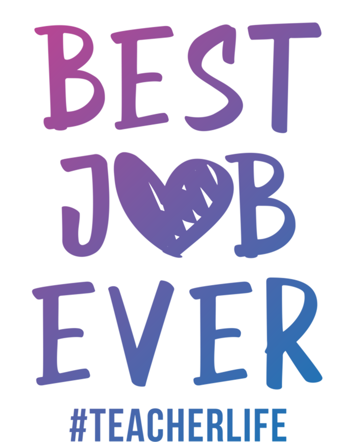 Best Job Ever Teacher Life Gift 1St Grade Teacher Gift Women's Racerback Tank