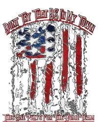 Dont Try That BS In My Town USA Flag Patriotic American Tank Top T-Shirt