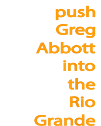 Push Greg Abbott Into The Rio Grande Women's V-Neck T-Shirt