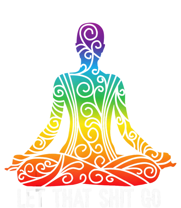 Let That Shit Go Funny Rainbow Buddha Yoga Meditation Gift Daily Commute Backpack