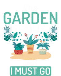 The Garden Is Calling And I Must Go Outdoor And Gardening Gift T-Shirt