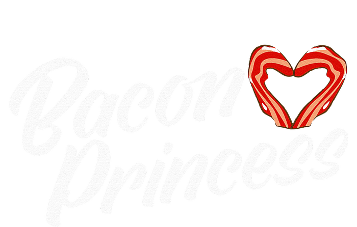 Breakfast Funny Bacon Lover Bacon Princess T-Shirt