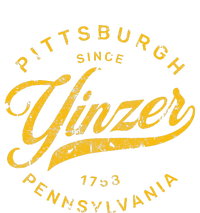 Pittsburgh Yinzer Pennsylvania Steel City Home Yinz Funny T-Shirt