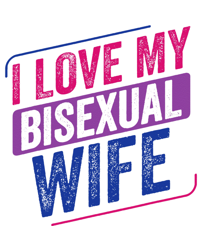 I Love My Bisexual Wife Bi Pride Bisexual Flag T-Shirt