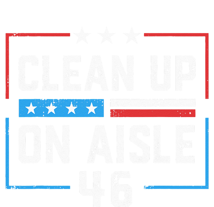 Trump 2024 Back America Clean Up On Aisle 46 Anti Joe Biden Canvas