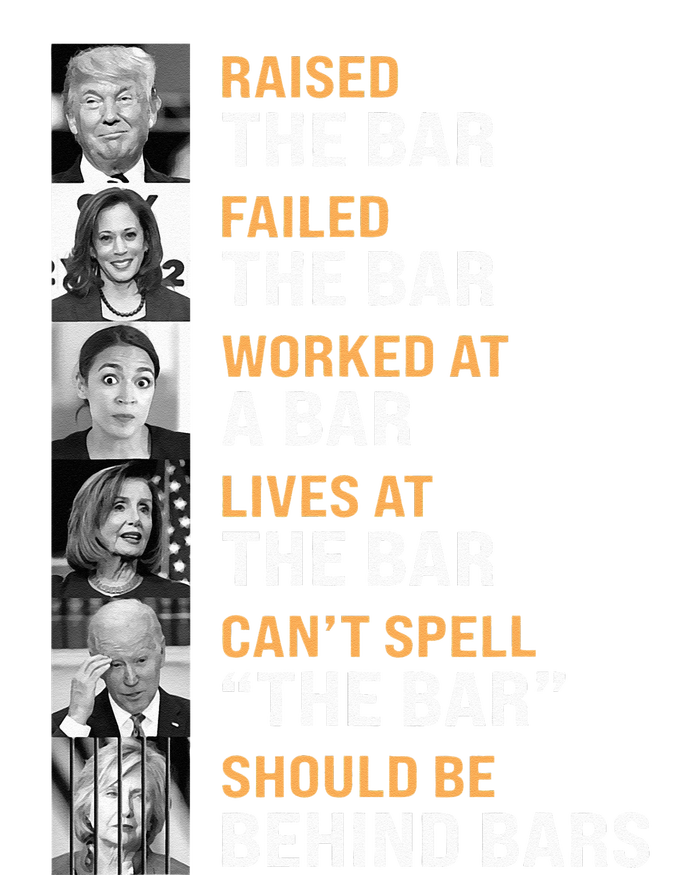 Trump Raised The Bar Harris Failed The Bar T-Shirt