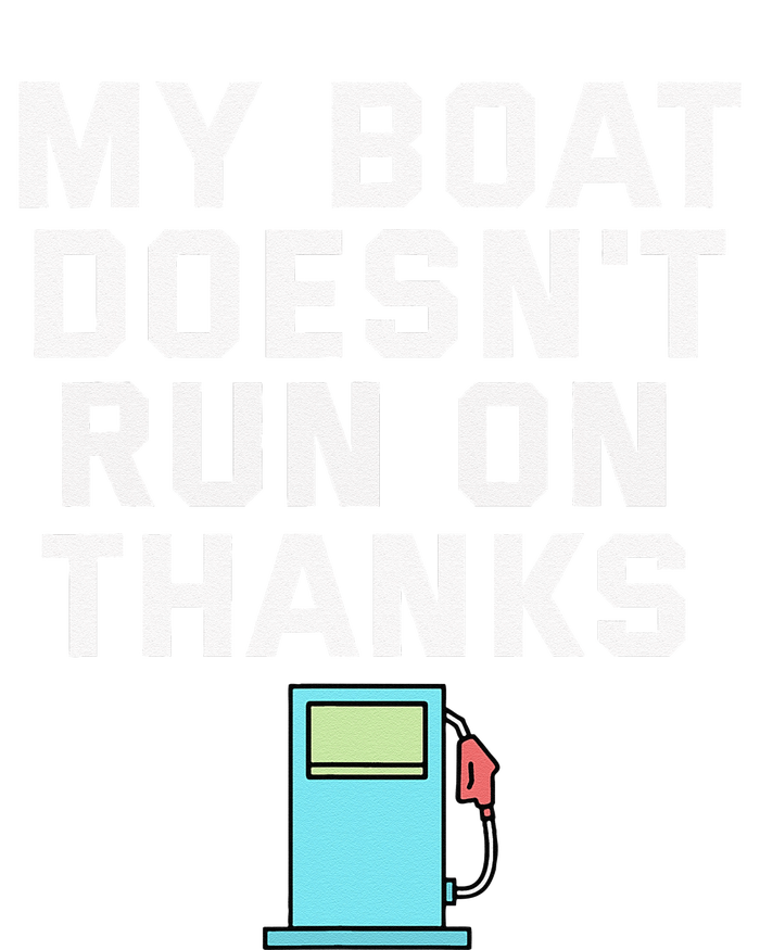 My Boat Doesnt Run On Thanks Boating For Boat Owners Women's Perfect Tri Tunic Long Sleeve Shirt