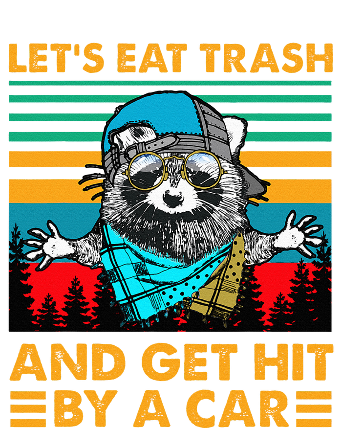 Racoon Let's Eat Trash And Get Hit By Car Women's Pullover Hoodie