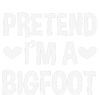 Pretend Im A Bigfoot Funny Halloween Costume For Women Toddler Long Sleeve Shirt