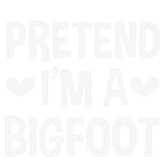 Pretend Im A Bigfoot Funny Halloween Costume For Women Toddler Long Sleeve Shirt