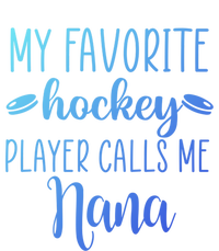 My Favorite Hockey Player Calls Me Nana Gift Women's V-Neck T-Shirt