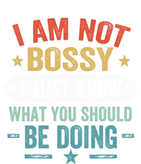 Vintage Im Not Bossy I Just Know What You Should Be Doing T-Shirt