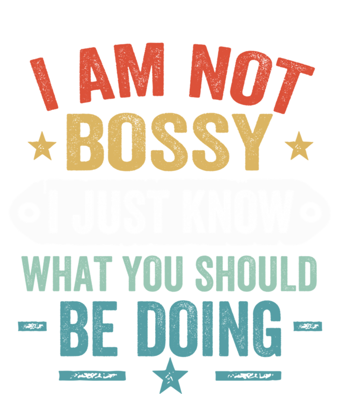 Vintage Im Not Bossy I Just Know What You Should Be Doing T-Shirt