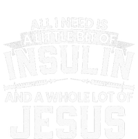 A Little Bit Of Insulin And A Whole Lot Of Jesus Diabetes Tank Top