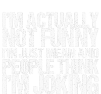 Im Actually Not Funny Im Just Mean People Think Im Joking Women's Fleece Hoodie