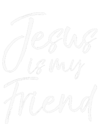 Christian Evangelism Quote Faith Gift Jesus Is My Friend T-Shirt