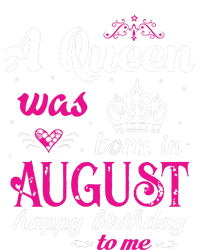 Womens A Queen Was Born In August Happy Birthday Shirts For Girl Premium T-Shirt