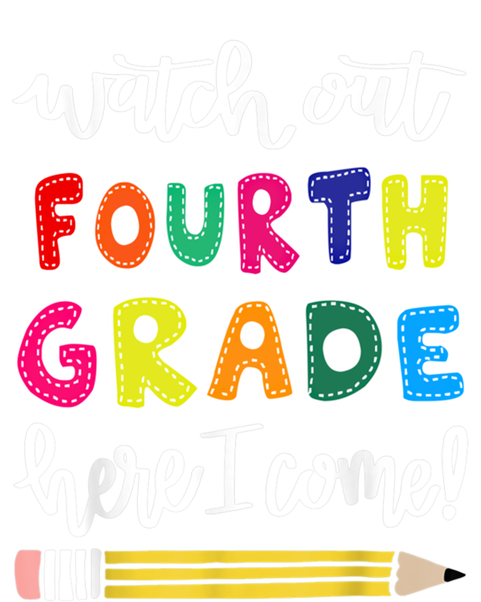 Funny Watch Out Fourth Grade Here I Come Back To School Gift T-Shirt