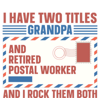 Postal Worker Retiret Proud Retired To Grandpa Gift T-Shirt