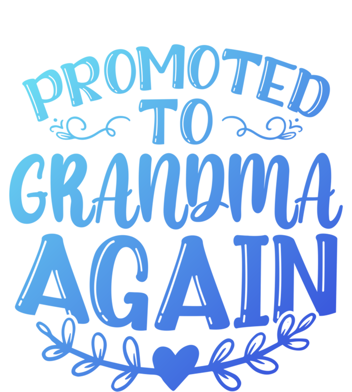 Promoted To Grandma Again Funny Gift T-Shirt