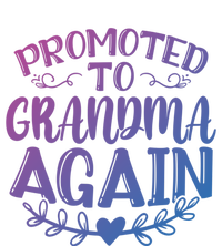 Promoted To Grandma Again Funny Gift Tall Hoodie