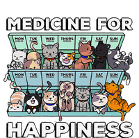 My Medicine For Happiness Called Cats Every Day Kitten Cat Gift T-Shirt