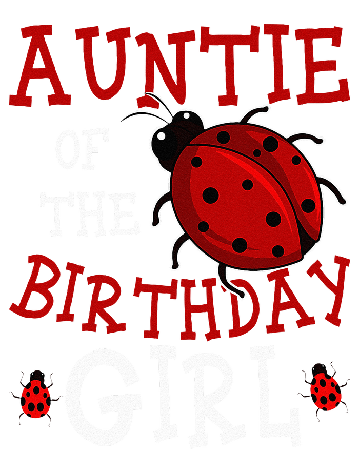 Auntie Of The Birthday Girl Ladybug Bday Party Celebration Snapback Five-Panel Rope Hat