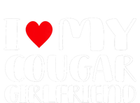 I Love My Cougar Girlfriend T-Shirt