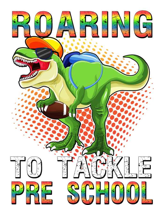 Funny Dinosaur Roaring To Tackle Pre School T Rex Squad Gift T-Shirt