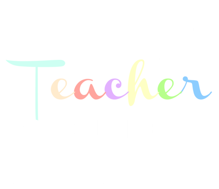 Funny Kindergarten Teacher Gift Regular Only Cooler T-Shirt