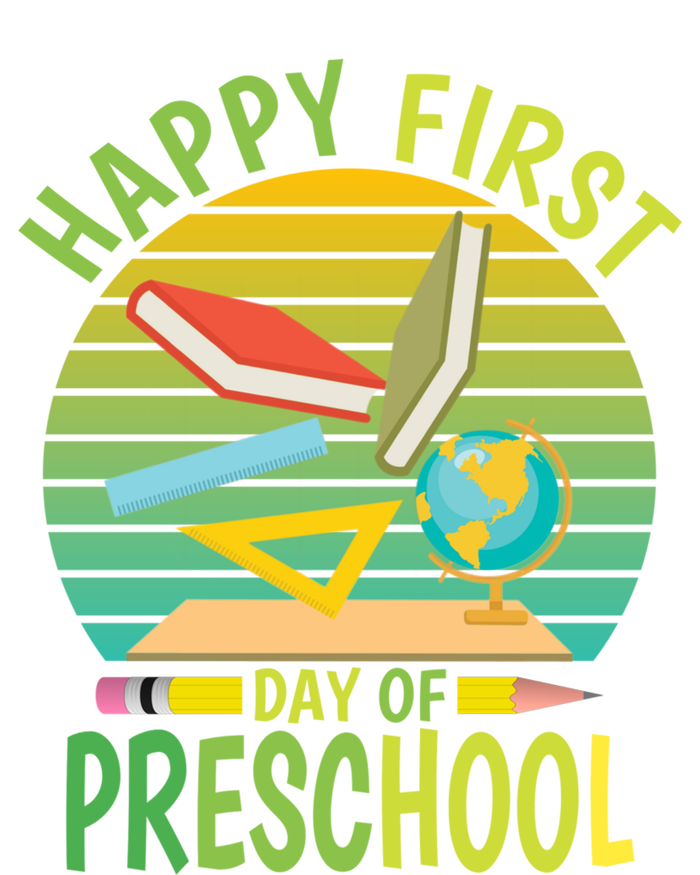 Funny Preschool Design Happy First Day Of Preschool Gift T-Shirt